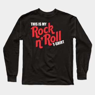 Rock n' Roll Long Sleeve T-Shirt